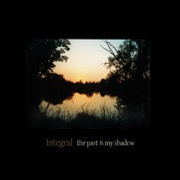 Purchase Integral - The Past Is My Shadow