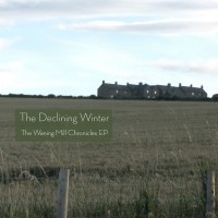 Purchase The Declining Winter - The Waning Mill Chronicles (EP)