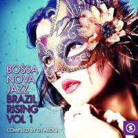 Purchase VA - Bossa Nova Jazz Brazil Rising Vol. 1 (Compiled By Dj Alex J)
