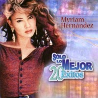 Purchase Myriam Hernandez - Solo Lo Mejor - 20 Exitos