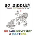 Buy Bo Diddley - The 20Th Anniversary Of Rock 'N' Roll Mp3 Download