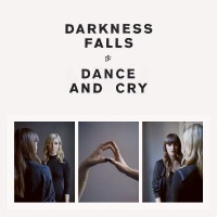 Purchase Darkness Falls - Dance And Cry