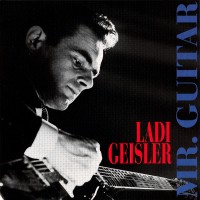 Purchase Ladi Geisler - Mr. Guitar (Vinyl)