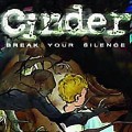 Buy Cinder - Break Your Silence Mp3 Download