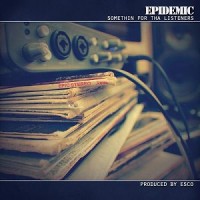 Purchase Epidemic - Somethin' For Tha Listeners