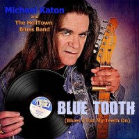 Purchase Michael Katon - Blue Tooth (Blues I Cut My Teeth On)