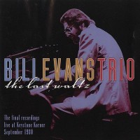 Purchase Bill Evans Trio - The Last Waltz (Live 1980) CD1