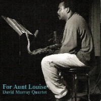 Purchase David Murray Quartet - For Aunt Louise