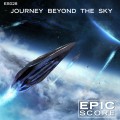 Buy Epic Score - Journey Beyond The Sky Mp3 Download