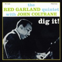 Purchase Red Garland - Dig It! (With John Coltrane) (Remastered 2001)