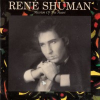 Purchase Rene Shuman - Mission Of The Heart