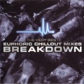 Buy VA - Breakdown - Euphoric Chillout Mixes CD1 Mp3 Download