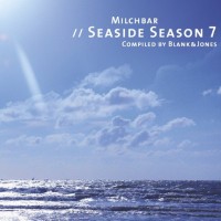 Purchase VA - Milchbar Seaside Season 7 (Compiled By Blank & Jones)