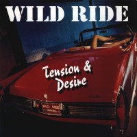 Purchase Wild Ride - Tension & Desire