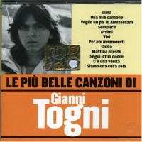 Purchase Gianni Togni - Le Piu Belle Canzoni