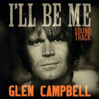 Purchase Glen Campbell - Glen Campbell I'll Be Me Soundtrack