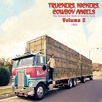 Purchase VA - Truckers Kickers Cowboy Angels The Blissed Out Birth Of Country Rock CD2