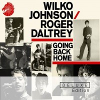 Purchase Wilko Johnson & Roger Daltrey - Going Back Home (Deluxe Edition) CD2
