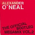 Buy Alexander O'Neal - The Official Bootleg Megamix Vol. 2 (CDS) Mp3 Download