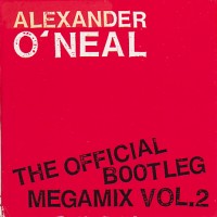 Purchase Alexander O'Neal - The Official Bootleg Megamix Vol. 2 (CDS)