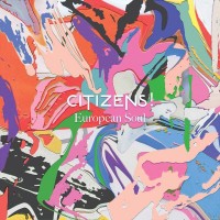 Purchase Citizens! - European Soul (Deluxe Edition)