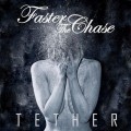 Buy Faster The Chase - Tether Mp3 Download