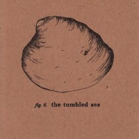 Purchase The Tumbled Sea - Songs By The Tumbled Sea