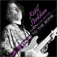 Purchase Ketil Stokkan - The Blues Edition: Vol. 2 To The Bone