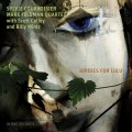 Buy Sylvie Courvoisier - Birdies For Lulu (With Mark Feldman Quartet) Mp3 Download