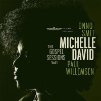 Purchase Michelle David - The Gospel Sessions Vol. 1