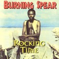Buy Burning Spear - Rocking Time (Vinyl) Mp3 Download