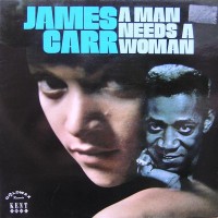 Purchase James Carr - A Man Needs A Woman (Vinyl)