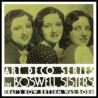 Purchase The Boswell Sisters - That's How Rhythm Was Born