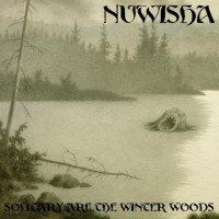 Purchase Nuwisha - Solitary Are The Winter Woods