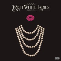 Purchase Rich White Ladies - Rich White Ladies (EP)