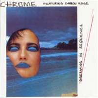 Purchase Chrome - Dreaming In Sequence