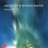 Purchase Ian Boddy - Distant Rituals (With Markus Reuter)