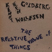 Purchase Kenny Wollesen/Ben Goldberg - The Relative Value Of Things