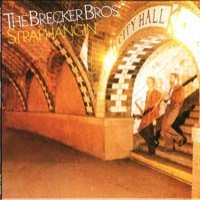 Purchase The Brecker Brothers - Straphangin' (Remastered 2004)