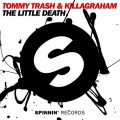 Buy Tommy Trash - The Little Death (With Killagraham) (CDS) Mp3 Download