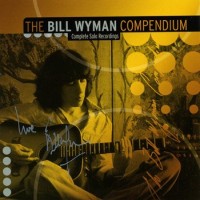 Purchase Bill Wyman - The Bill Wyman Compendium CD1
