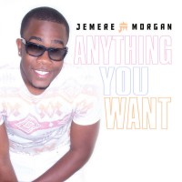 Purchase Jemere Morgan - Anything You Want (CDS)