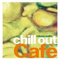 Purchase VA - IRMA Chill Out Cafe' Volume Undici (Vol. 11) CD1