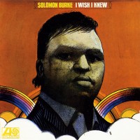 Purchase Solomon Burke - I Wish I Knew (Remastered 1997)