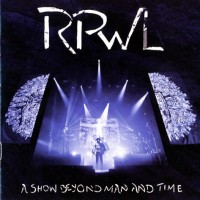 Purchase RPWL - A Show Beyond Man And Time (Live) CD1