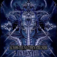 Purchase Demented - Across The Nature's Stillness