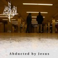 Buy Northern Aggression - Abducted By Jesus Mp3 Download