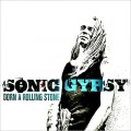 Buy Sonic Gypsy - Born A Rolling Stone Mp3 Download