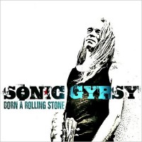 Purchase Sonic Gypsy - Born A Rolling Stone