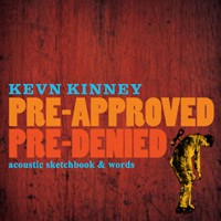 Purchase Kevn Kinney - Pre-Approved Pre-Denied